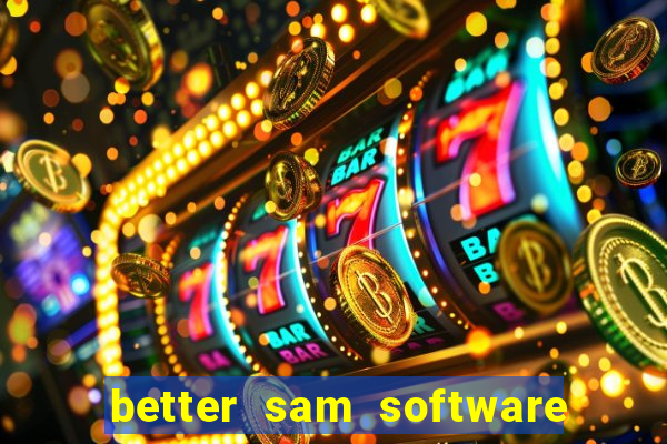 better sam software automatic mouth